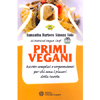 Primi Vegani<br />Ricette semplici e sorprendenti per chi ama i piaceri della tavola