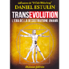 Transevolution<br />L'era della decostruzione umana