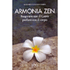 Armonia Zen<br />Respirare con il Cuore parlare con il corpo