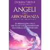 Angeli dell'Abbondanza<br />11 messaggi dal cielo che ti aiutano a manifestare ogni forma di abbondanza