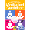 Meditazioni Quotidiane - Impara a Meditare (con CD allegato)<br />Gestisci le emozioni, riduci lo stress, trova l’equilibrio, migliora le relazioni