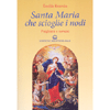 Santa Maria Che Scioglie i Nodi<br />Preghiere e Novene