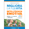 Migliora la Tua Vita con l'Intelligenza Emotiva<br />Impara come gestire le tue emozioni