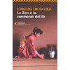 Lo Zen e la Cerimonia del Tè<br />