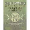 Il Libro Magico degli Incensi, Oli & Infusioni<br />Ricette, formule e talismani di magia pratica