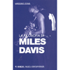 La Filosofia di Miles Davis <br />
