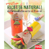 Ricette Naturali dallo Svezzamento ai 6 Anni<br />Pranzetti e merende