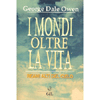 I Mondi Oltre la Vita vol. II<br />Reami alti del cielo