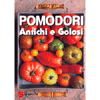 Pomodori Antichi e Golosi<br />