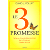 Le 3 Promesse <br />Trova la gioia in ogni giorno. Fai ciò che ami. Cambia le cose.
