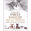 Parole Magiche per gli Animali<br />Formule e incanti per il loro benessere