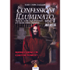 Le Confessioni di un Illuminato Remix Vol. 1<br />Tutta la verità sugli Illuminati e il nuovo ordine mondiale