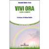 Vivi Ora <br />E oltre la morte