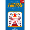 I Cinque Tibetani  vol. 1<br />L'antico segreto della fonte della giovinezza