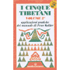 I Cinque Tibetani vol. 2<br />Applicazioni pratiche del manuale di Peter Kelder