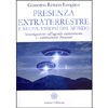 Presenza Extraterrestre e Nuove Visioni del Mondo<br />Investigazione sull'agenda extraterrestre e i cambiamenti planetari