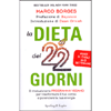 La Dieta dei 22 Giorni<br />Il rivoluzionario programma vegano per trasformare il tuo corpo e potenziare la tua energia