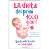 La Dieta dei Primi 1000 Giorni<br />Cibo e stile di vita dalla gravidanza alla prima infanzia