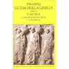 Pausania. Guida della Grecia<br />Libro I. L'Attica