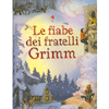 Le Fiabe dei Fratelli Grimm<br />Da 6 anni in su