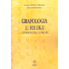 Grafologia e Reiki <br />L'energia tra le righe