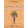 La Magia delle Erbe<br />Storia, folklore, incantesimi - La guida della strega moderna