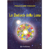 Lo Zodiaco della Luna<br />