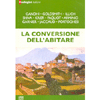 La Conversione dell'Abitare<br />