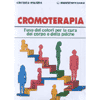 Cromoterapia<br />l'uso dei colori per la salute del corpo