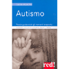 Autismo<br />Piccola guida a tutti gli interventi terapeutici