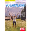 Yogawalking<br />Un felice connubio tra yoga e nordic walking