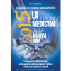 Creare l'autoguarigione da ogni malattia (senza possibilità di recidiva) - 2015 La Medicina della Nuova Era <br />Come guarire definitivamente dalle malattie anche gravi senza l'utilizzo di farmaci o trattamenti naturali