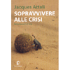 Sopravvivere alle Crisi<br />Sette lezioni di vita