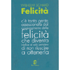 Felicità<br />Considerazioni sull'obbligo della felicità