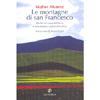 Le Montagne di San Francesco<br />Perchè nel cuore dell'Italia si nascondono i segreti della terra