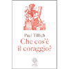 Che Cos'è il Coraggio?<br />