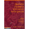 Quando l'Oceano si Dissolve nella Goccia<br />Osho l'amore, la verità e io