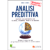 Analisi Predittiva<br />Sapere in anticipo chi clicca, compra, mente o muore
