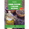 Aromi Profumi e Balsami Naturali<br />