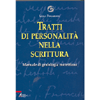 Tratti di Personalità nella Scrittura<br />Manuale di grafologia morettiana
