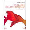 Farfalle nello Stomaco<br />Fede che mette le ali