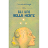 Gli UFO Nella Mente<br />