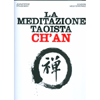 La Meditazione Taoista Ch'An<br />