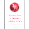 La Bussola Costituzionale<br />L’embriologia emozionale, incontro tra medicina naturale e medicina convenzionale