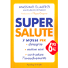 Supersalute<br />7 mosse per dimagrire, restare sani, contrastare l'invecchiamento