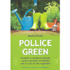 Pollice Green<br />Prodotti e soluzioni naturali contro parassiti e malattie.