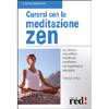 Curarsi con la meditazione zen