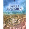 Parole Magiche 4<br />Nuovi incantesimi per il terzo millennio