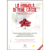 La Formula di René Caisse<br />Un rimedio per difendersi dal cancro e dalle malattie degenerative