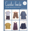 Cucito Facile<br />20 progetti originali per bambine e bambini. Con cartamodelli